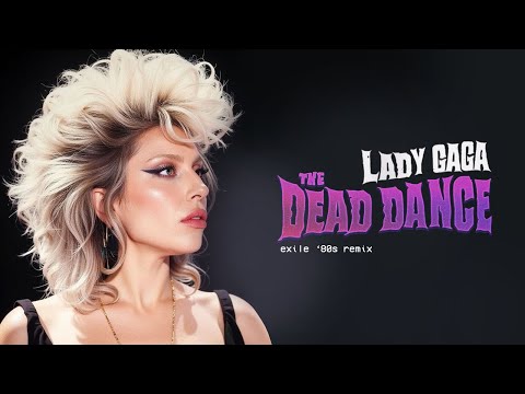 80s remix: Lady Gaga - The Dead Dance (1986) | exile 80s synthpop remix