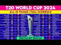 T20 World Cup 2024 Schedule & Fixture | T20 WC 2024 All Matches List | World Cup 2024 Schedule