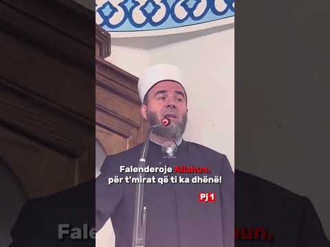 Thuaj Elhamdulilah për t'mira që i ki - Jusuf Hajrullahu