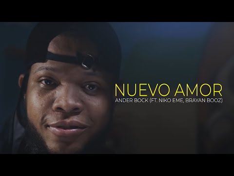 Ander Bock (Ft. Niko Eme, Brayan Booz) - Nuevo Amor