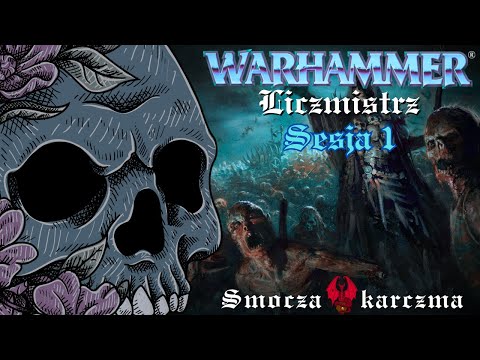Warhammer: Liczmistrz #1 | Góry Szare