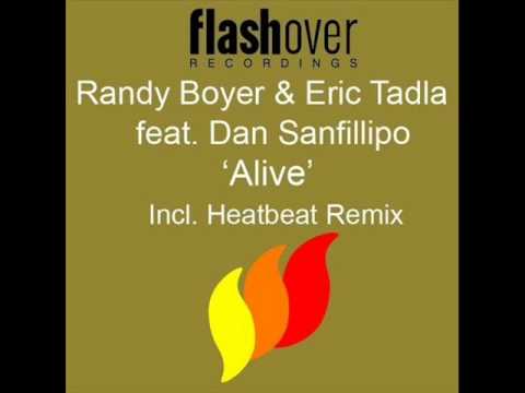 Randy Boyer & Eric Tadla feat. Dan Sanfilippo - Alive (HeatBeat Mix)