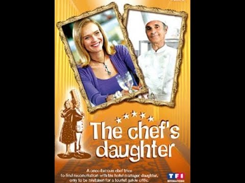 film La fille du Chef - 2007 - Guy Marchand, Claire Borotra, Axelle Abbadie