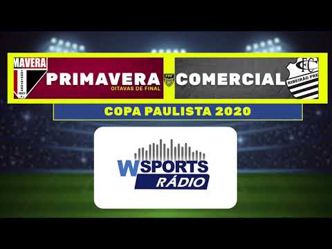 AO VIVO: PRIMAVERA X COMERCIAL | COPA PAULISTA | OITAVAS