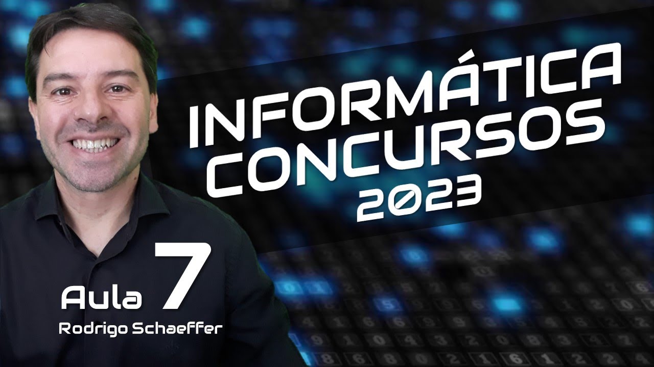 Conceitos Básicos de Informática para Concursos 2023 Aula 7