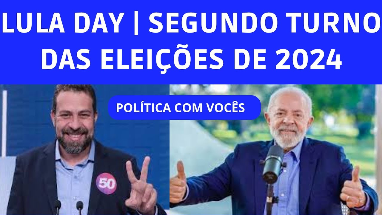 LULA DAY | ANDAMENTO DO SEGUNDO TURNO DAS ELEIÇÕES DE 2024!