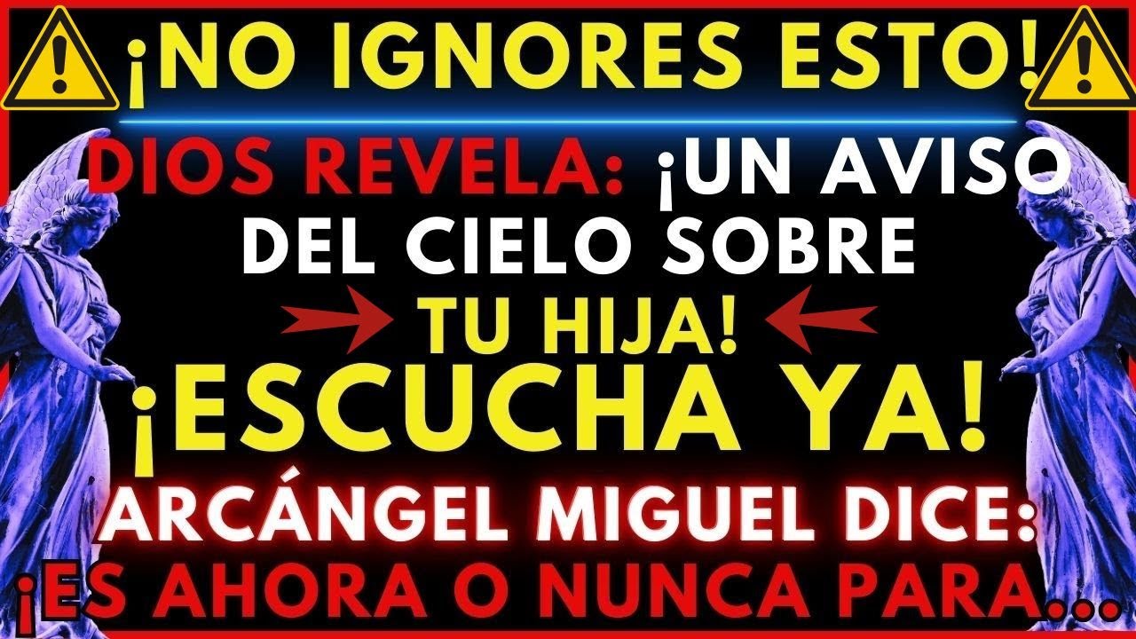 ⚠️ Dios Te Dice Hijo, ¡Hoy Es El Día En Que Tu Hija Verá El Milagro Oculto Que Fue Prometido! 👼