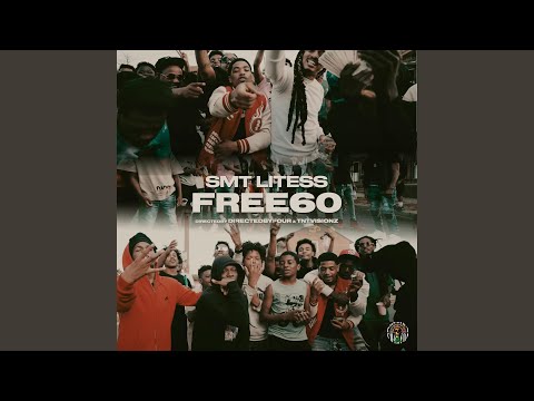 Free 60 (feat. SMT Litess)
