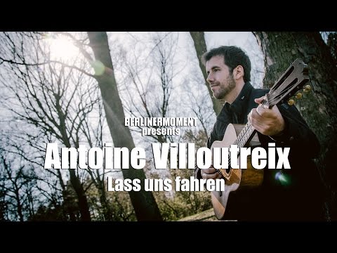 Antoine Villoutreix - Lass uns fahren