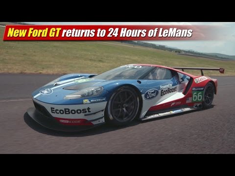 New Ford GT returns to 24 Hours of LeMans