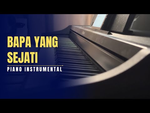 Bapa Yang Sejati - Ezra Lewina | Piano Instrumental (with Lyrics)