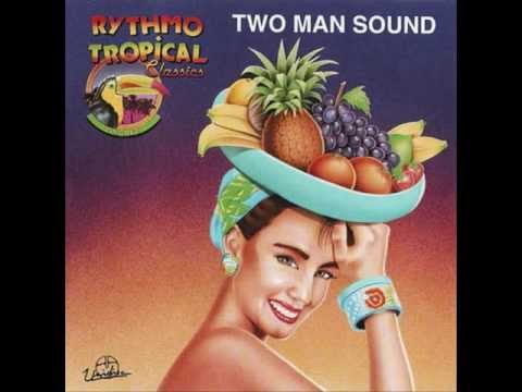 Two Man Sound  -  Capital Tropical