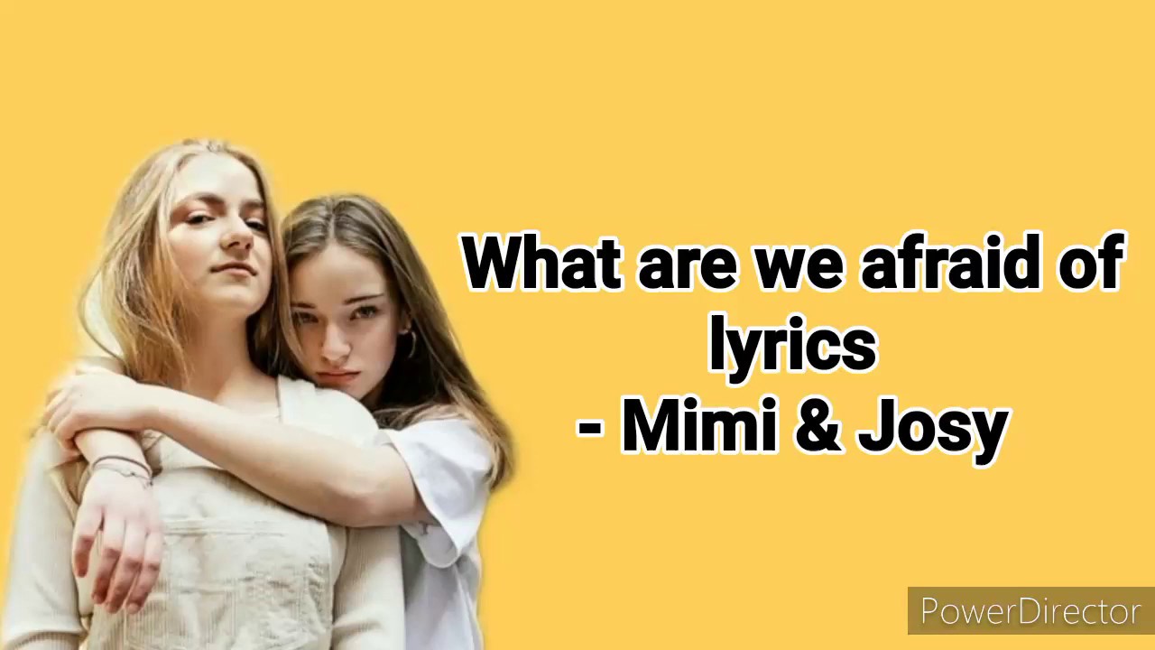 Mimi What Are We Afraid Of Mp3 Kostenloser Download