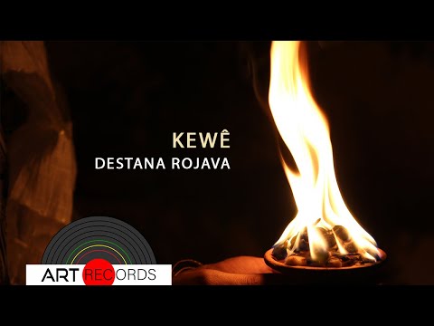 Kewê - Destana Rojava (Official Audio © Art Records)