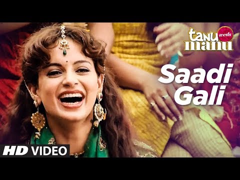 "Sadi Gali" Tanu Weds Manu Official Song
