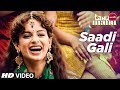 Sadi Gali Tanu Weds Manu Official Song