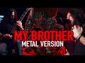 MY BROTHER From BERSERK METAL COVER By Rocco Minichiello