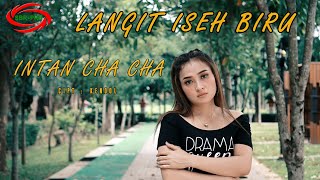 Download lagu LANGIT ISIH BIRU - INTAN CHA CHA [ FULL HD ] mp3