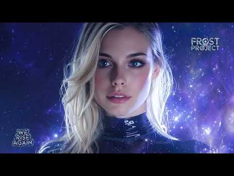 Frost Project - We Rise Again ft. DJ VAL (Mega Dance Premiere)