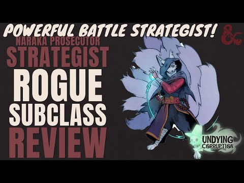 Naraka Prosecutor Rogue Subclass Review (Undying Corruption) - D&D 5e Subclass Series