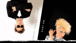 Sneaky Sound System - We Love (Pleasurekraft Dub)