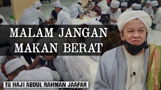 Download lagu MALAM JANGAN MAKAN BERAT - TG HJ ABD RAHMAN JAAFAR mp3 Download lagu MALAM JANGAN MAKAN BERAT - TG HJ ABD RAHMAN JAAFAR mp3