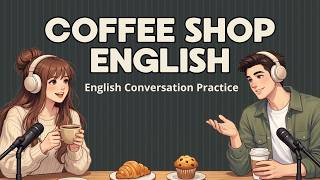 Easy English Conversation For Beginners | Ordering Coffee at a Real Coffee Shop (A2 English)