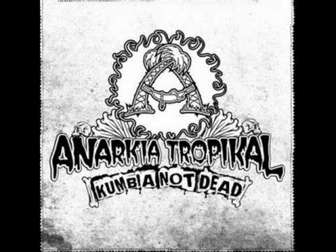 Anarkia Tropical - 8 Ozono no hay en el cielo Osama si