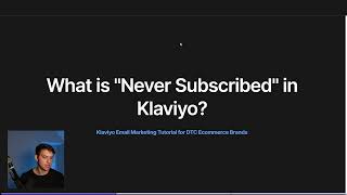 What is "Never Subscribed" in Klaviyo?