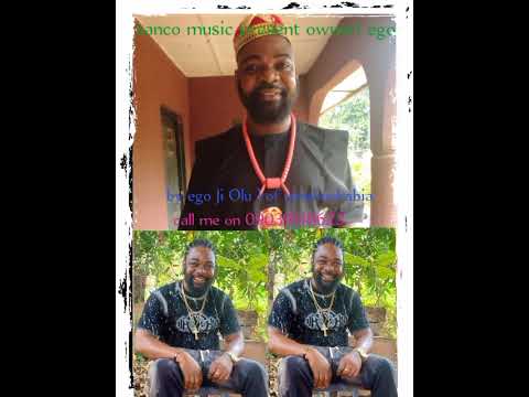 Ego Ji Olu - Onwu Eri Ego. Full Mp3.
