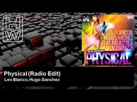 Leo Blanco, Hugo Sanchez - Physical - Radio Edit - feat. Patrizze, Ruben Tortosa - HouseWorks