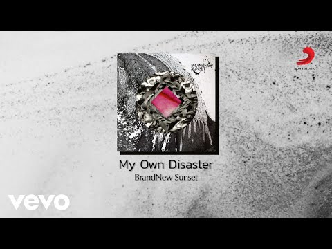 BrandNew Sunset - My Own Disaster (Official Lyric Video)