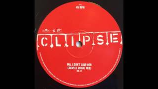 Clipse - Ma, I Don&#39;t Love Her (Axwell Vocal Mix)