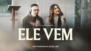 ELE VEM | Acoustic Session | Jefferson e Suellen