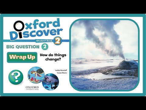 Oxford Discover 2 | Big Question 2 | How do things change? | Wrap up