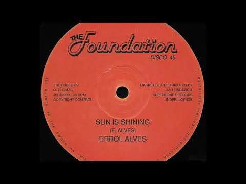 ERROL ALVES ♦ Sun Is Shining {THE FOUNDATION 12" re}