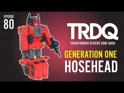 TRDQ: Generation One - Hosehead