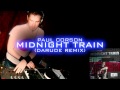 Paul Corson - Midnight Train (Darude Remix) 