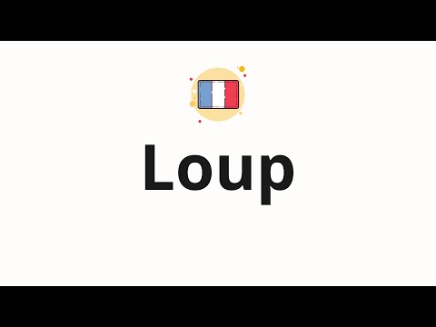 How to pronounce Loup (Wolf in French) | How To Pronounce