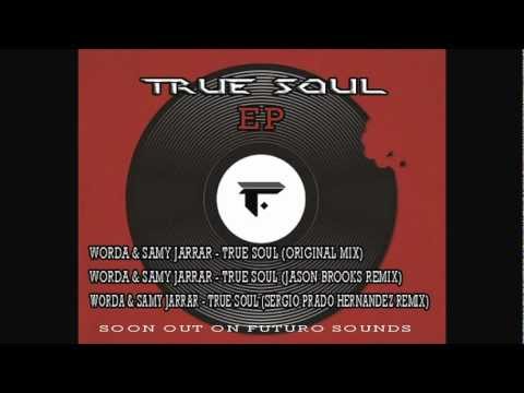 Worda & Samy Jarrar - True Soul (Original mix)_promo cut