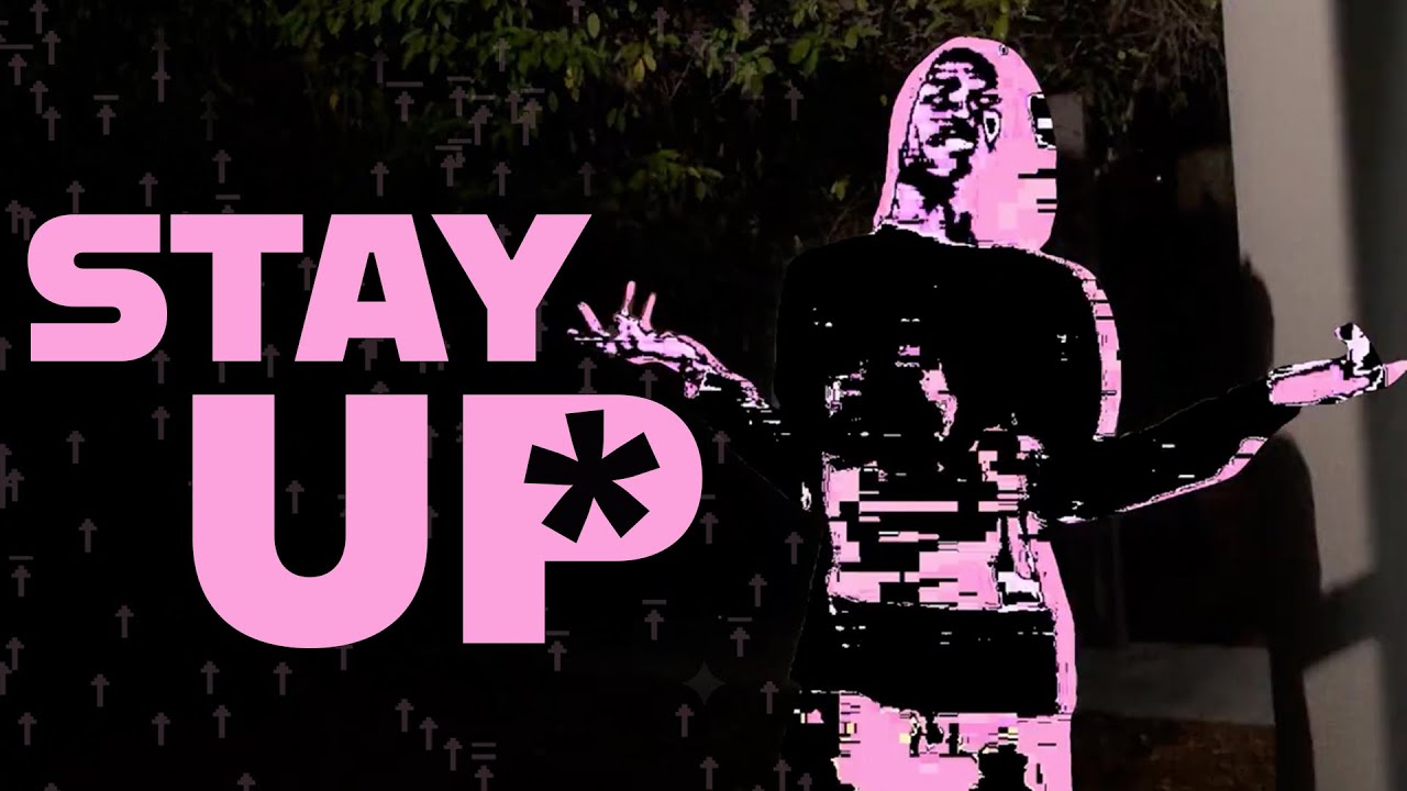 xtsy* - Stay Uppp (Official Music Video)