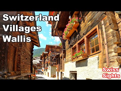 Schweiz 4K Schönste Dörfer im Wallis