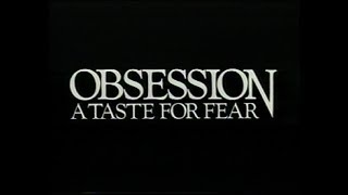 Obsession A Taste For Fear 1988 - US Trailer