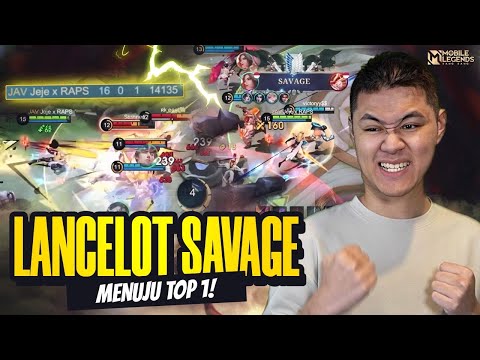 LANCELOT SAVAGE PERTAMA 2025 KEJAR TOP GLOBAL 1 LAGI! - Mobile Legends