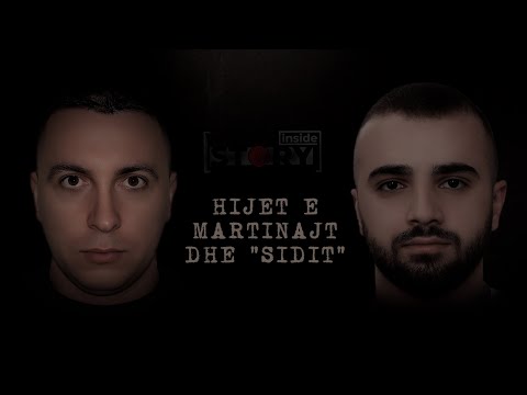 ‘HIJET E MARTINAJT DHE ‘SIDIT’’- "Seriali i vrasjeve dhe gjeneza e hasmërive" - Inside Story