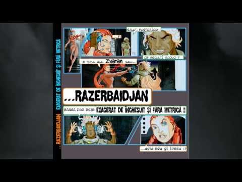 Razerbaidjan - Antidotul (produs de Wacky) [Bonus Track]