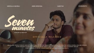 7 Minutes | Romantic Drama Short Film | Abin Krishna | Mridula Murali | Sabarinath