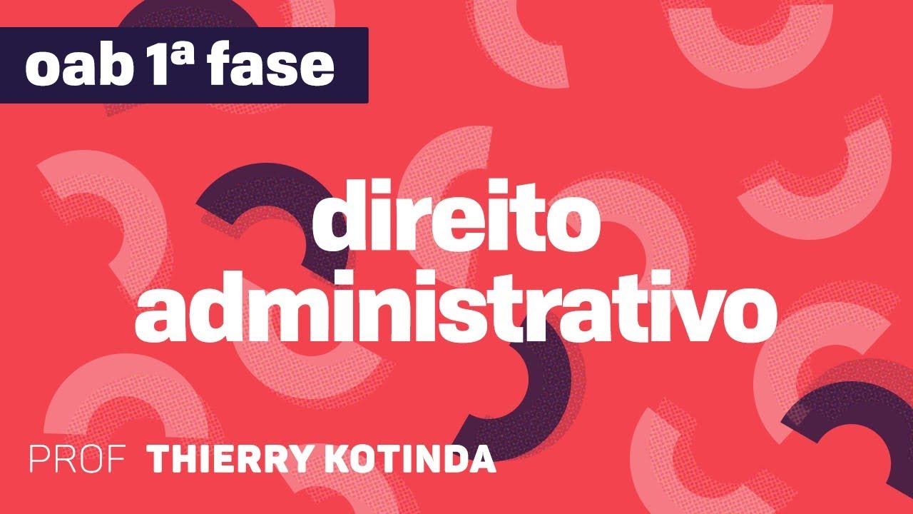 Direito Administrativo | OAB - Regime Jurídico Administrativo II | CURSO GRATUITO