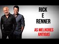 Rick e Renner Antigas As Melhores