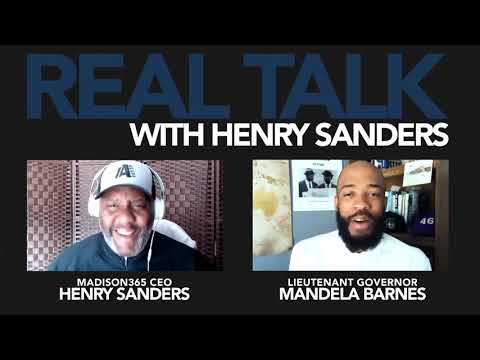 Real Talk with Henry Sanders: Lt. Gov. Mandela Barnes, July 14